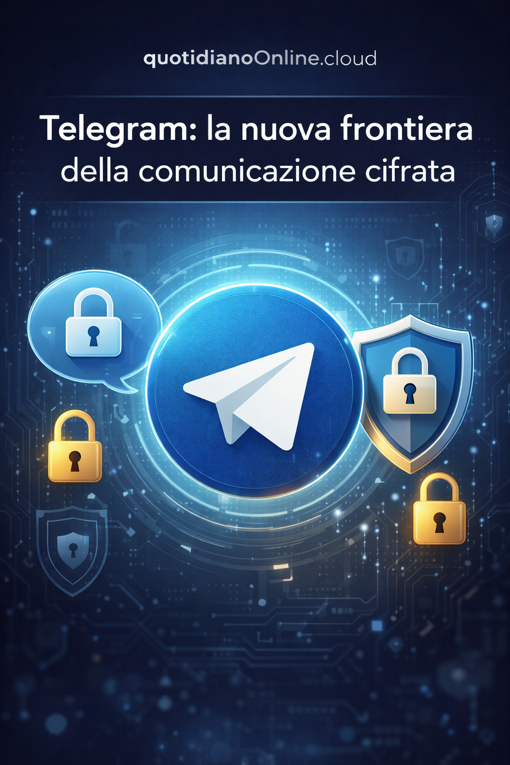 Telegram: la nuova frontiera della comunicazione cifrata
